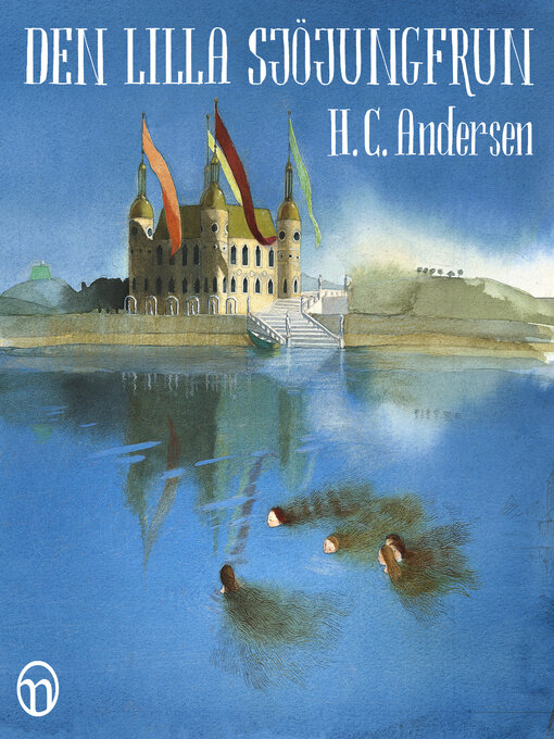 Title details for Den lilla sjöjungfrun by H.C. Andersen - Available